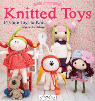 Kniha Knitted Toys Tetyana Korobkova