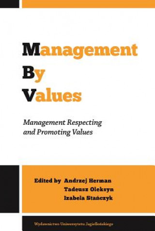 Kniha Management by Values - Management Respecting and Promoting Values Andrzej Herman