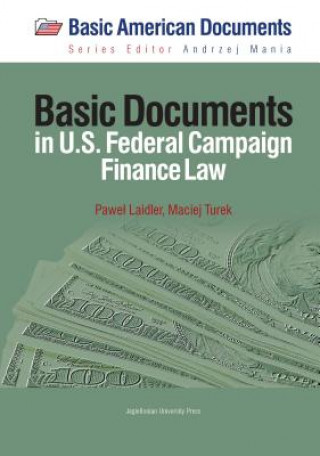 Kniha Basic Documents in Federal Campaign Finance Law Pawel Laidler