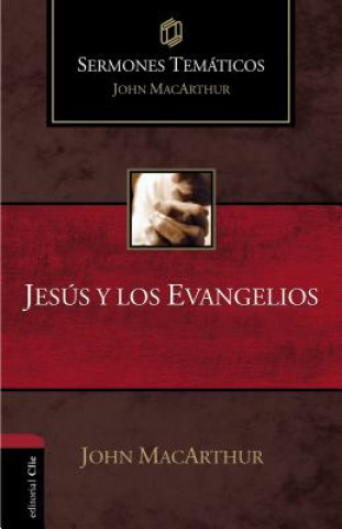 Könyv Jesus y los evangelios John F. MacArthur