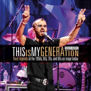 Kniha This is My Generation Roger Harris