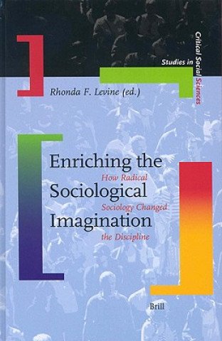 Könyv Enriching the Sociological Imagination Rhonda F. Levine