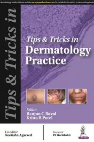 Kniha Tips & Tricks in Dermatologic Practice Ranjan C. Raval