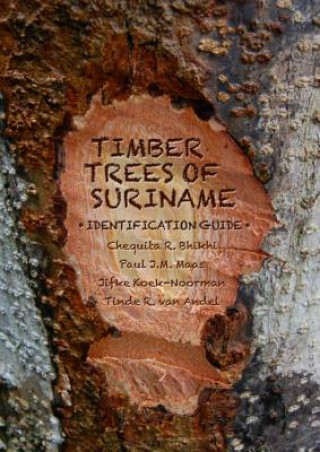 Kniha Timber Trees of Suriname CHEQUITA R. BHIKHI