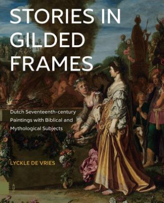 Knjiga Stories in Gilded Frames Lyckle de Vries