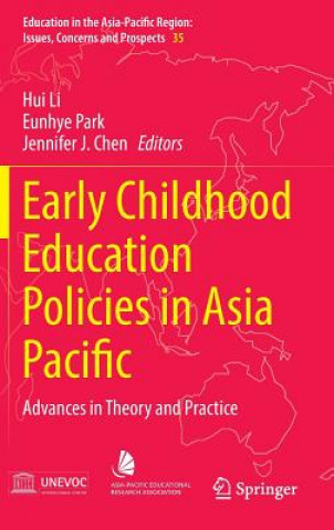Könyv Early Childhood Education Policies in Asia Pacific Hui Li