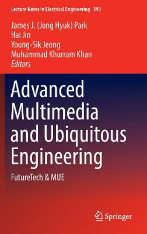 Carte Advanced Multimedia and Ubiquitous Engineering James J. (Jong Hyuk) Park