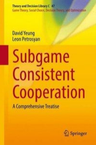 Knjiga Subgame Consistent Cooperation David Yeung