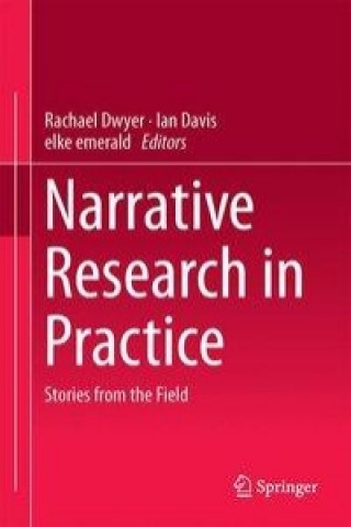 Kniha Narrative Research in Practice Rachael Dwyer