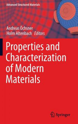 Carte Properties and Characterization of Modern Materials Andreas Öchsner