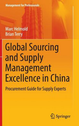 Könyv Global Sourcing and Supply Management Excellence in China Marc Helmold