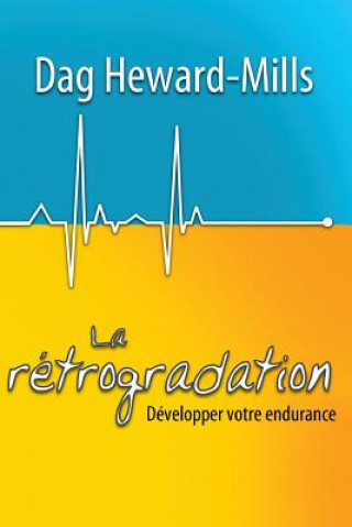 Kniha La Retrogradation DAG HEWARD-MILLS