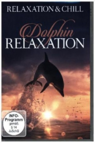 Video Dolphin Relaxation, 1 DVD Relaxation & Chill