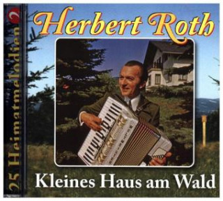 Audio Keines Haus am Wald, 1 Audio-CD Herbert und sein Ensemble Roth