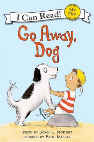 Livre Go Away, Dog Joan L. Nodset