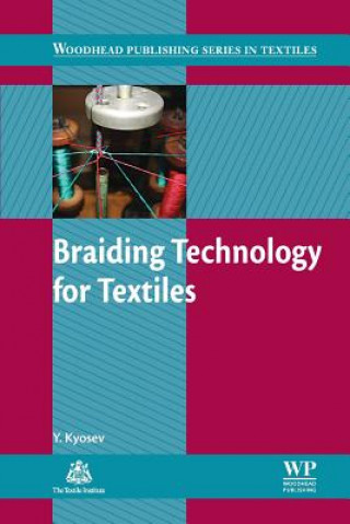 Kniha Braiding Technology for Textiles Yordan Kyosev
