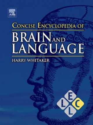 Libro Concise Encyclopedia of Brain and Language Harry A. Whitaker