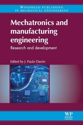 Kniha Mechatronics and Manufacturing Engineering J. Paulo Davim
