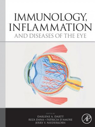 Kniha Immunology, Inflammation and Diseases of the Eye Darlene A. Dartt