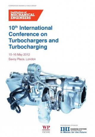 Book 10th International Conference on Turbochargers and Turbocharging Institution of Mechanical Engineers