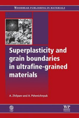 Carte Superplasticity and Grain Boundaries in Ultrafine-Grained Materials A L Zhilyaev