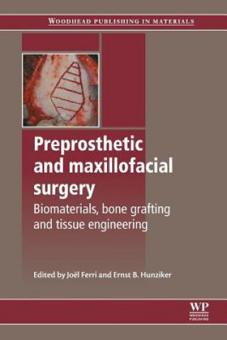 Książka Preprosthetic and Maxillofacial Surgery J. Ferri