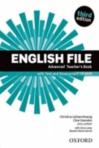 Carte English File Advanced Teacher's Book with Test and Assessment CD-ROM (3rd) Clive Oxenden