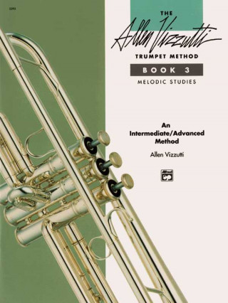 Carte Allen Vizzutti Trumpet Method, Bk 3 Alan Vizutti