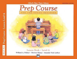 Knjiga Alfred's Basic Piano Prep Course Lesson Book, Bk a Morton Manus