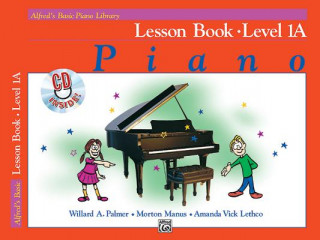 Könyv Alfred's Basic Piano Course: Lesson Book, Level 1A Morton Manus
