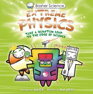 Kniha US Basher Science: Extreme Physics Simon Basher