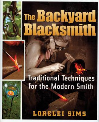 Kniha Backyard Blacksmith Lorelei Sims