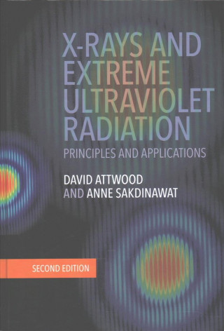Kniha X-Rays and Extreme Ultraviolet Radiation David Attwood