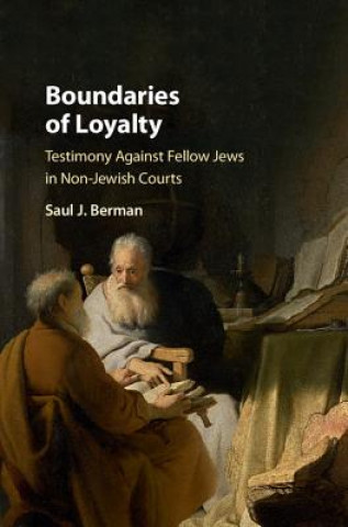 Kniha Boundaries of Loyalty Saul J. Berman
