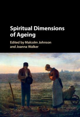 Carte Spiritual Dimensions of Ageing Malcolm Johnson