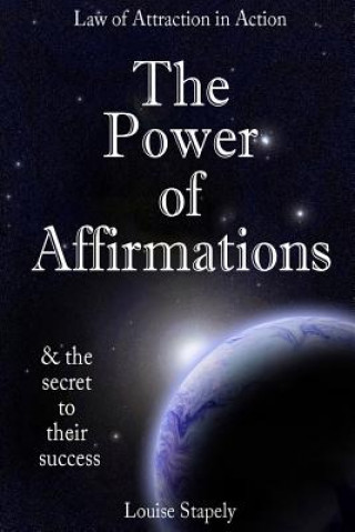 Knjiga Power of Affirmations - 1,000 Positive Affirmations Louise Stapely
