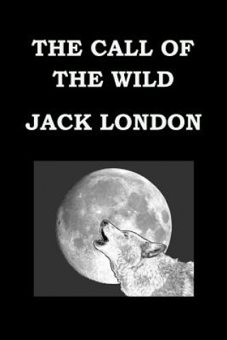 Kniha Call of the Wild by Jack London Jack London