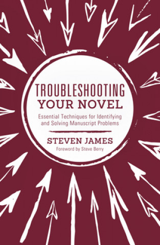 Książka Troubleshooting Your Novel Steven James