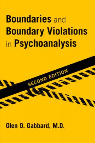 Buch Boundaries and Boundary Violations in Psychoanalysis Glen Gabbard