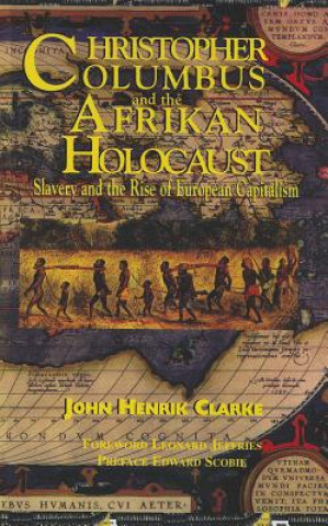 Kniha CHRISTOPHER COLUMBUS AND THE AFRICAN HOL John Henrik Clarke