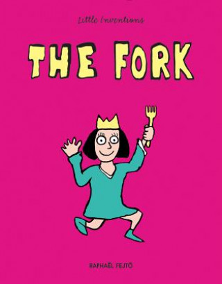 Kniha Little Inventions: The Fork Raphaël Fejtö