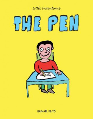 Knjiga Little Inventions: The Pen Raphaël Fejtö