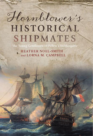 Kniha Hornblower's Historical Shipmates Heather Noel Smith