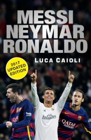 Buch Messi, Neymar, Ronaldo Luca Caioli