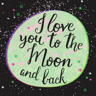 Carte I Love You to the Moon and Back 