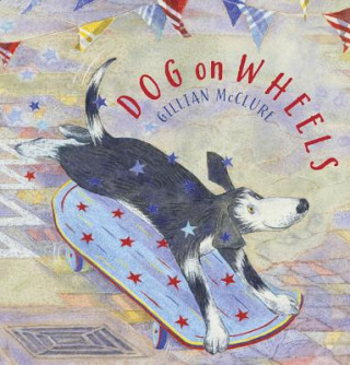Könyv Dog on Wheels Gillian McClure