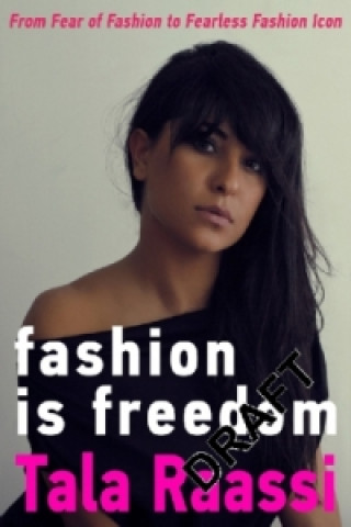 Livre Fashion Is Freedom Tala Raassi