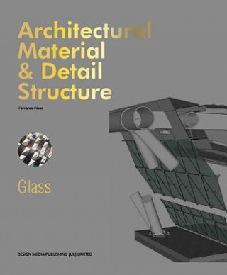 Книга Architectural Material & Detail Structure: Glass Russell Brown