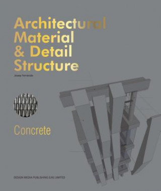 Kniha Architectural Material & Detail Structure: Concrete Ferrando