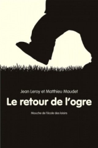 Knjiga Le retour de l'ogre Jean Leroy